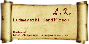Ludmerszki Karácson névjegykártya
